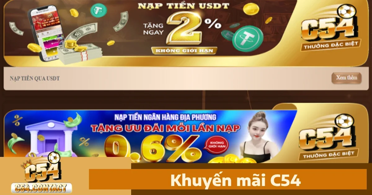 C54 32 Chương Trình Khuyến Mãi Tại c54 – Nhận Thưởng Mỗi Ngày