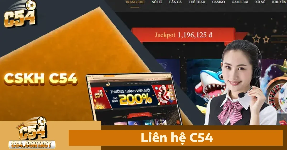 C54 34 Hỗ Trợ Người Chơi Tại c54 – Dịch Vụ Tận Tâm, Hiệu Quả