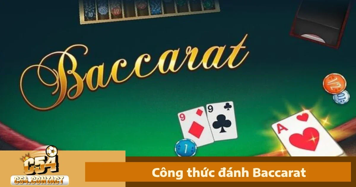 Công Thức Đánh Baccarat Hiệu Quả
