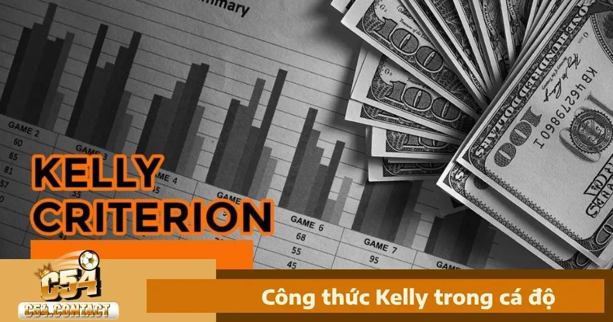 Công Thức Kelly Trong Cá Độ