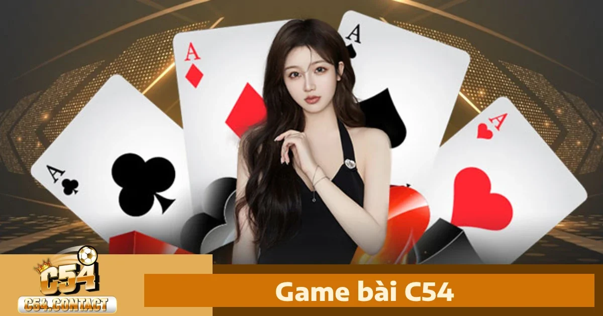 Hướng dẫn tham gia Game bài C54