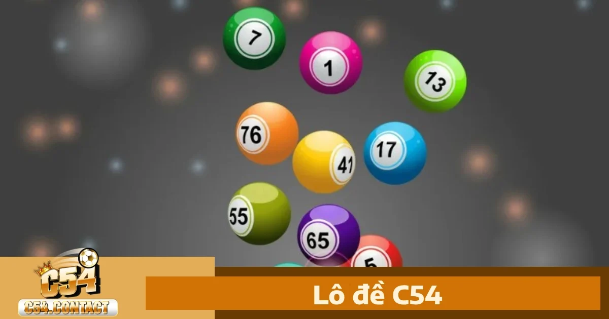 Lô đề c54 3 Các hình thức cược nổi bật tại Lô đề C54