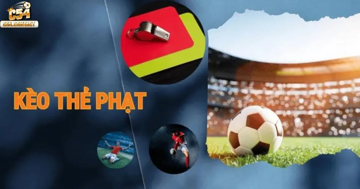Kèo thẻ phạt là gì?